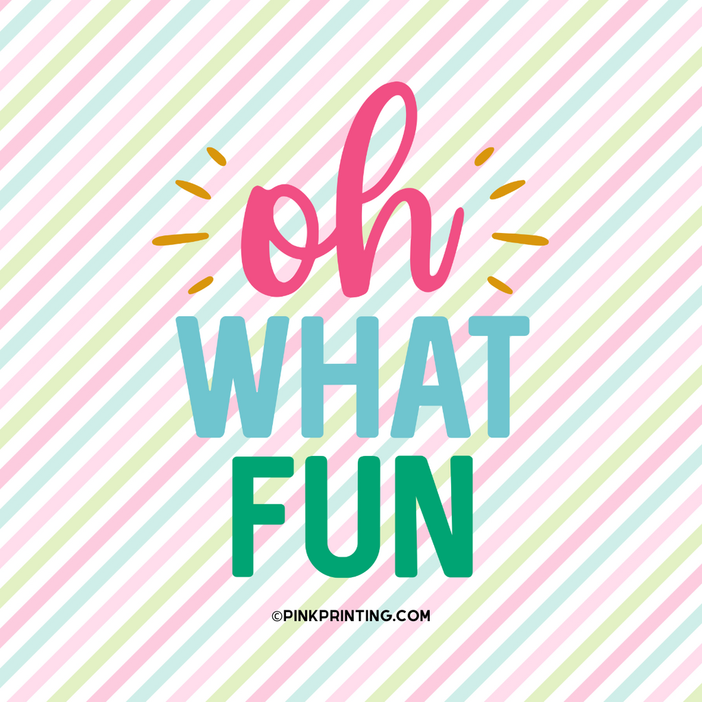 Oh What Fun Sticker (DOWNLOAD ONLY)